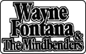 The Wayne Fontana Website